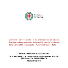 “LUCE SUL GRIGIO” LA VULNERABILITA’ DELLA CITTA DI MILANO AL RISCHIO CRIMINALITA’ ORGANIZZATA