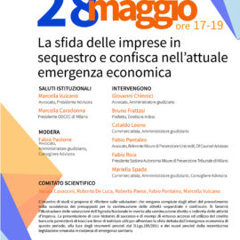 SEMINARIO V – LA SFIDA DELLE IMPRESE IN SEQUESTRO E CONFISCA NELL’ATTUALE EMERGENZA ECONOMICA