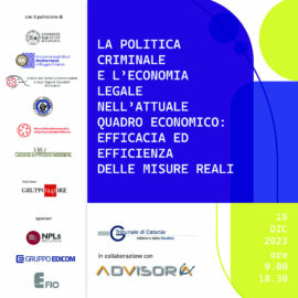 LA POLITICA CRIMINALE E L’ECONOMIA LEGALE NELL’ATTUALE QUADRO ECONOMICO: EFFICACIA ED EFFICIENZA DELLE MISURE REALI